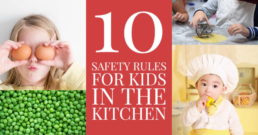 10 Safety Rules for Kids in the Kitchen